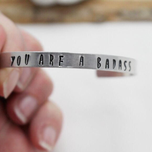 You Are A Badass - Hand Stamped Anodized Aluminum Bangle - Adjustable - Picture 4 of 11